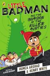 Little Badman and the Invasion of the Killer Aunties