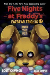 Into the Pit (Five Nights at Freddy's: Fazbear Frights #1)
