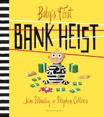 Baby's First Bank Heist