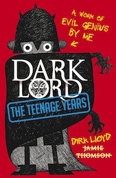 Dark Lord: The Teenage Years (30 Copies)
