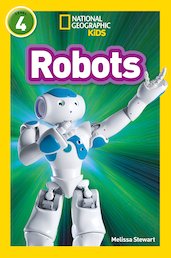 National Geographic Level 4 Readers: Robots