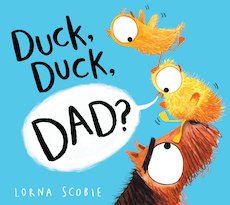 Duck, Duck, Dad?