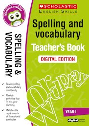 Scholastic English Skills: Spelling and Vocabulary Teacher's Book (Year 1) DIGITAL EDITION