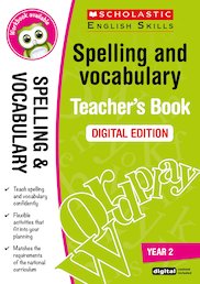 Scholastic English Skills: Spelling and Vocabulary Teacher's Book (Year 2) DIGITAL EDITION
