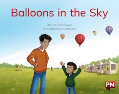 Balloons in the Sky (PM Storybooks) Level 4