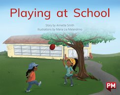 Playing at School (PM Storybooks) Level 4