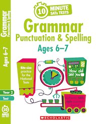 10-Minute SATs Tests: Grammar, Punctuation and Spelling - Ages 6-7 (30 Copies)