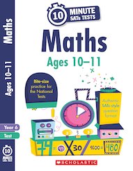 10-Minute SATs Tests: Maths - Ages 10-11 (6 Copies)