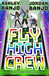 Fly High Crew: The Green Glow x 30