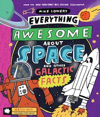 Everything Awesome About Space and Other Galactic Facts!