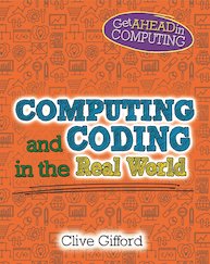 Get Ahead in Computing: Computing and Coding in the Real World