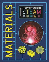 Adventures in STEAM: Materials