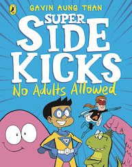 Super Sidekicks: No Adults Allowed
