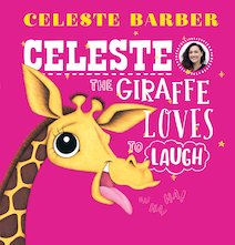 Celeste the Giraffe Loves to Laugh (PB)