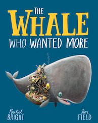 The Whale Who Wanted More