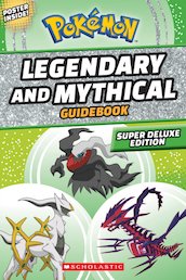 Legendary and Mythical Guidebook: Super Deluxe Edition