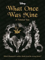 Disney Princess Rapunzel: What Once Was Mine