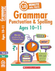 10-Minute SATs Tests: Grammar, Punctuation and Spelling - Ages 10-11 (6 Copies)