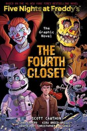 The Fourth Closet (Five Nights at Freddy's Graphic Novel 3)