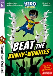 Read with Oxford: Stage 5: Hero Academy: Beat the Bunny-Wunnies