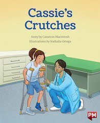 Cassie's Crutches (PM Storybooks) Level 15