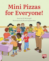 Mini Pizzas for Everyone (PM Storybooks) Level 16