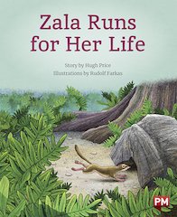Zala Runs for Her Life (PM Storybooks) Level 19