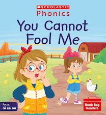 Phonics Book Bag Readers: You Cannot Fool Me (Set 5) 6 copies