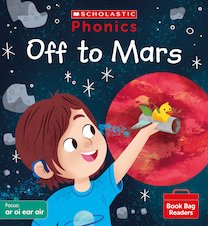 Phonics Book Bag Readers: Off to Mars (Set 6) 6 copies