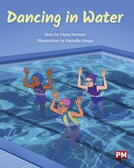 Dancing in the Water (PM Storybooks) Level 21