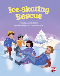 Ice-Skating Rescue (PM Storybooks) Level 23