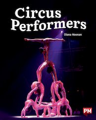Circus Performers (PM Non-fiction) Level 24