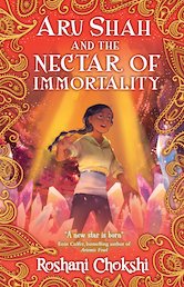 Aru Shah and the Nectar of Immortality