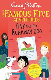 The Famous Five Colour Short Stories: Five and the Runaway Dog