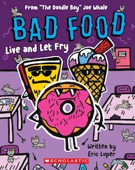 Bad Food: Live and Let Fry