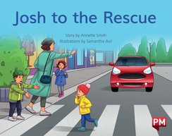 Josh to the Rescue (PM Storybooks) Level 6