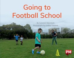 PM Blue: Going to Football School (PM Non-fiction) Level 9 x6