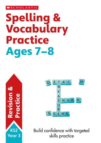 Scholastic English Skills: Spelling and Vocabulary Workbook (Year 3) x 30