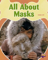 All About Masks (PM Non-fiction) Level 20