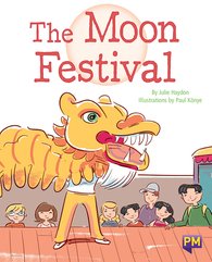 The Moon Festival (PM Storybooks) Level 22