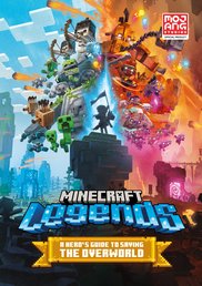 Minecraft Legends: A Hero’s Guide to Saving the Overworld