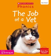 Phonics Book Bag Readers: The Job of a Vet (Set 4) 6 Copies