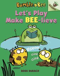 Bumble and Bee: Let's Play Make Bee-lieve