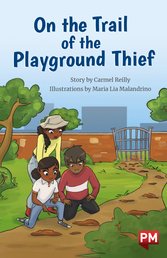 On the Trail of the Playground Thief (PM Chapter Books) Level 25