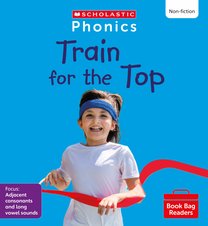 Phonics Book Bag Readers: Train for the Top (Set 8) 6 Copies