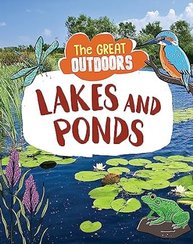 Great Outdoors: Lakes and Ponds