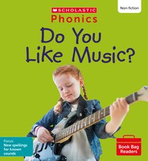 Phonics Book Bag Readers: Do You Like Music? (Set 10) 6 Copies