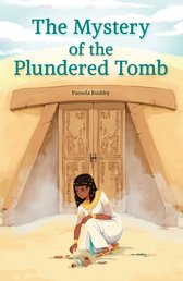 The Mystery of the Plundered Tomb (PM Chapter Books) Post-Level 30 (6 books)