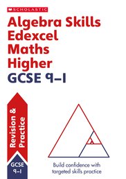 Algebra Skills for Edexcel GCSE 9-1 Maths Higher Revision Guide