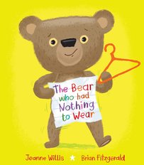Bear who had Nothing to Wear